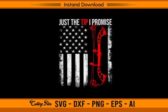 Just the Tip I Promise - Funny Archery Review