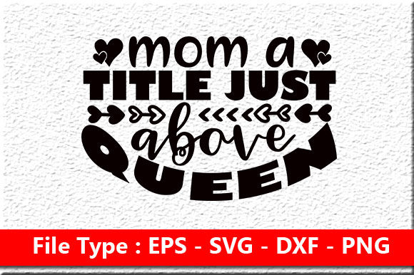 Mom a Title Just Above Queen: A Designer Review