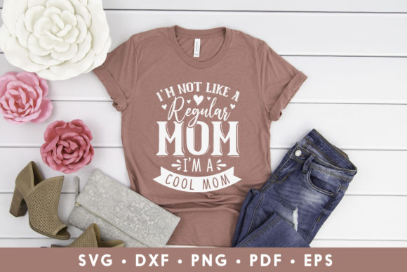 Review: I’m Not Like a Regular Mom SVG for Embroidery