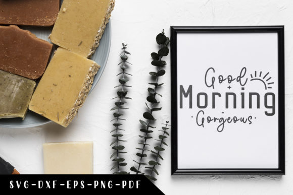Reviewing Good Morning Gorgeous Bathroom SVG for Stitch