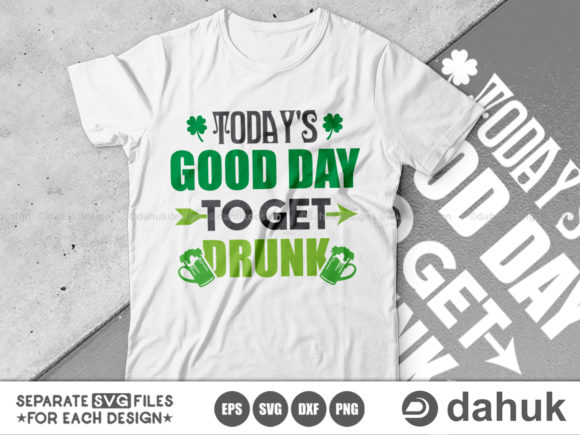 Today’s Good Day to Get Drunk Svg Review